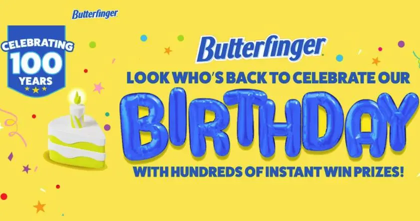 Win $, or of , Instant Prizes from Butterfinger!