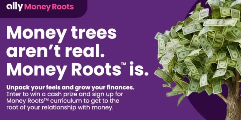 Enter the Ally Money Roots Money Tree Sweepstakes!