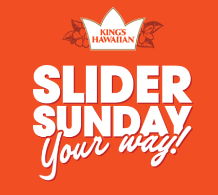 King’s Hawaiian Slider Sunday Your Way Sweepstakes ( WINNERS!)