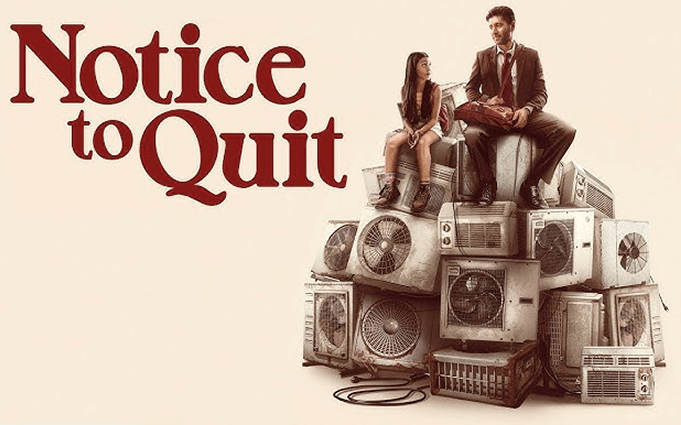 FREE Movie Tickets to see “Notice to Quit” in Atom Theaters