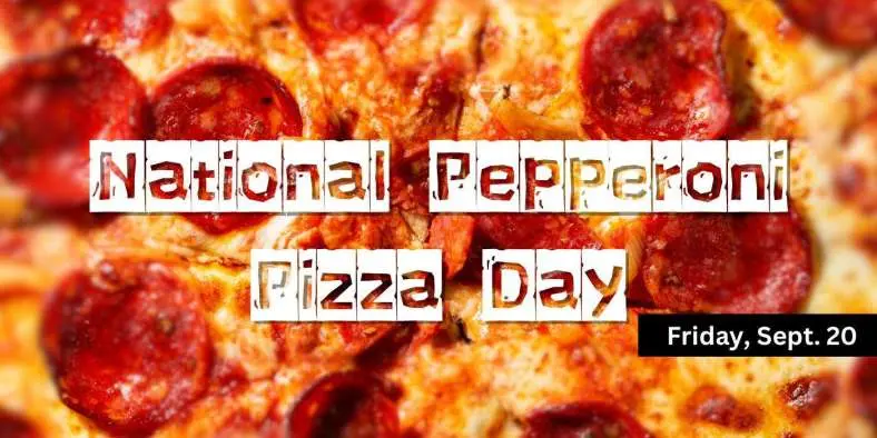 Get Free Pizza and Discounts for National Pepperoni Pizza Day Tomorrow