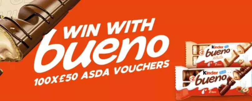 Chance to win ( of ) £ Asda vouchers [Kinder Bueno comp]