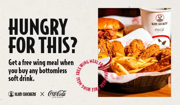 Free Wings Meal with bottomless drink purchase (Slim Chickens)