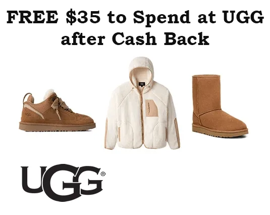 FREE $35 to Spend at UGG after Cash Back