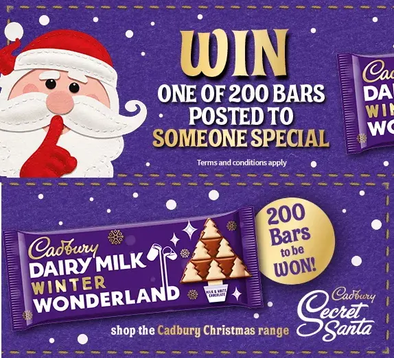 Chance to win (1 of 200) Secret Santa Cadbury Winter wonderland bars