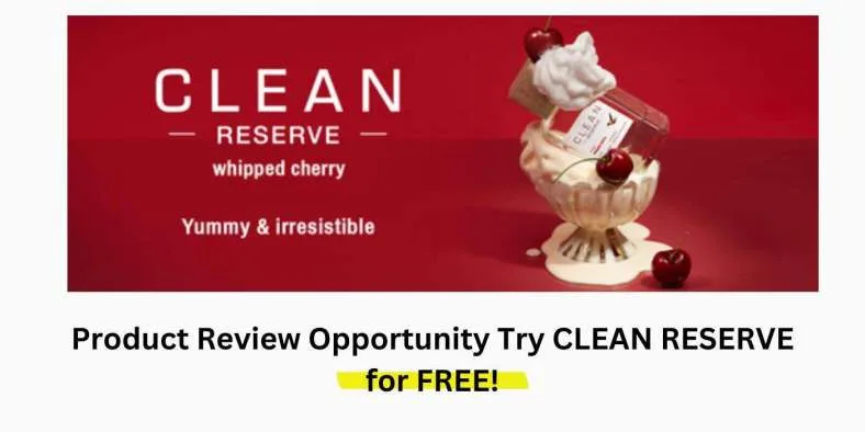 Apply to Try CLEAN RESERVE perfume f￼or FREE!