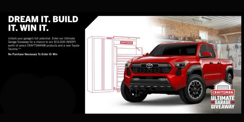 Win a 2024 Toyota Tacoma Truck & a CRAFTSMAN Ultimate Garage Makeover Prize Pack!